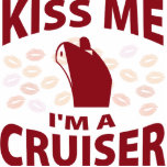 Kiss Me I'm A Cruiser photo sculptures