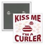 Kiss Me I'm A Curler Buttons