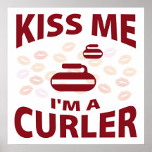 Kiss Me I'm A Curler Print