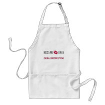 Kiss Me I'm a DRILL INSTRUCTOR Apron