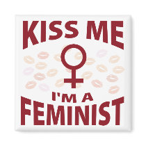 Kiss Me I'm A Feminist Refrigerator Magnet