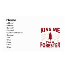 Kiss Me I'm A Forester Business Card