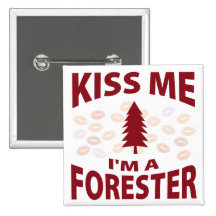 Kiss Me I'm A Forester Pins