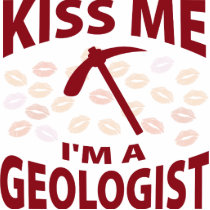 Kiss Me I'm A Geologist Photo Cut Out