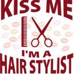 Kiss Me I'm A Hair Stylist photo sculptures