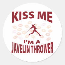 Kiss Me I'm A Javelin Thrower Round Stickers