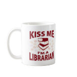 Kiss Me I'm A Librarian Mugs