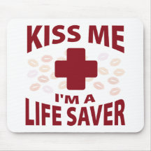 Kiss Me I'm A Life Saver Mouse Pad