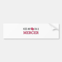Kiss Me I'm a MERCER Bumper Stickers