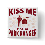 Kiss Me I'm A Park Ranger buttons