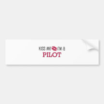 Kiss Me I'm a PILOT Bumper Stickers