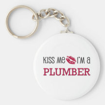 Kiss Me I'm a PLUMBER Keychain
