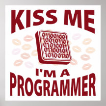 Kiss Me I'm A Programmer Print