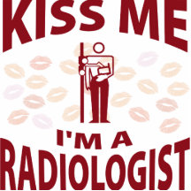 Kiss Me I'm A Radiologist Cut Outs