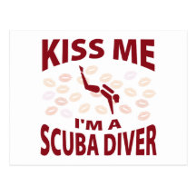 Kiss Me I'm A Scuba Diver Postcards
