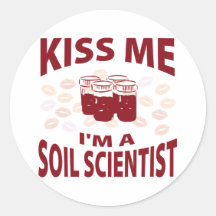 Kiss Me I'm A Soil Scientist Sticker