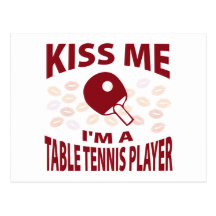 Kiss Me I'm A Table Tennis Player Post Card