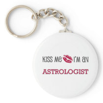 Kiss Me I'm an ASTROLOGIST Key Chains