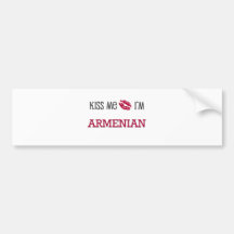 Kiss Me I'm ARMENIAN Bumper Sticker