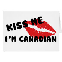 Kiss Me I'm Canadian Cards