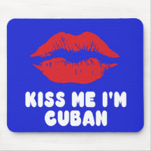 Kiss Me I'm Cuban Lips Mousepad
