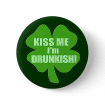 Kiss Me I'm Drunkish