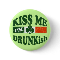 Kiss Me Im Drunkish