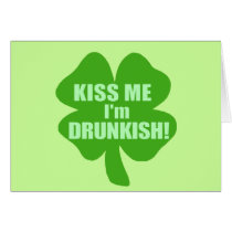 Kiss Me I'm Drunkish