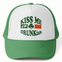Kiss Me Im Drunkish