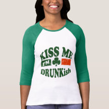 Kiss Me Im Drunkish T-shirt