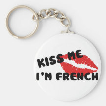 Kiss Me I'm French Key Chains
