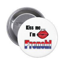 Kiss me I'm French Pinback Buttons