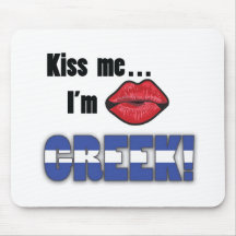 Kiss Me I'm Greek Mousepad