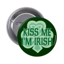 Kiss Me I'm Irish Buttons