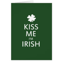 Kiss me Im Irish Greeting Card