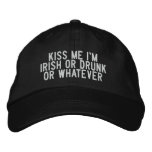 kiss me i'm irish or drunk or whatever embroidered hats