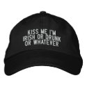 kiss me i'm irish or drunk or whatever embroidered hats