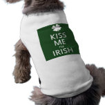 Kiss me I'm Irish Pet T-shirt