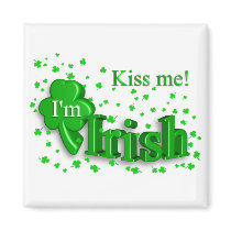 Kiss Me I'm Irish - Saint Patrick's Day Magnet