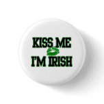 Kiss Me I'm Irish, St Patricks Day Button buttons