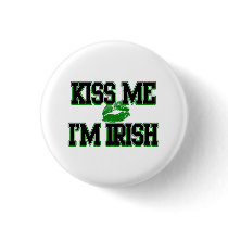 Kiss Me I'm Irish, St Patricks Day Button