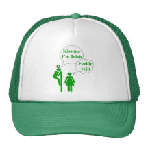 Kiss me I'm Irish toilet sign Trucker Hat