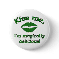 Kiss me I'm magically delicious