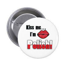 Kiss Me I'm Polish Pinback Button