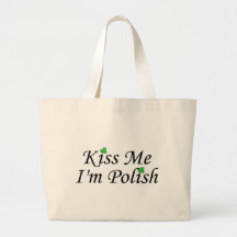 Kiss Me Im Polish St Patricks Day Tote Bag