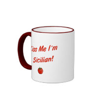 Kiss Me I'm Sicilian Mug
