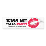 Kiss me I'm so sweet Bumper Sticker