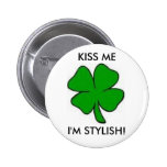 KISS ME I'M STYLISH PIN