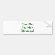 Kiss Me Irish Mexican Bumper Sticker