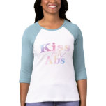 Kiss My Abs t-shirts